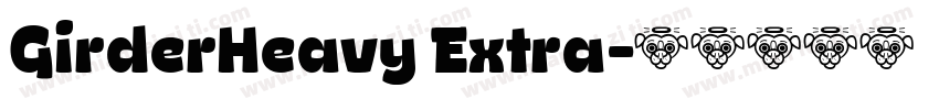 GirderHeavy Extra字体转换